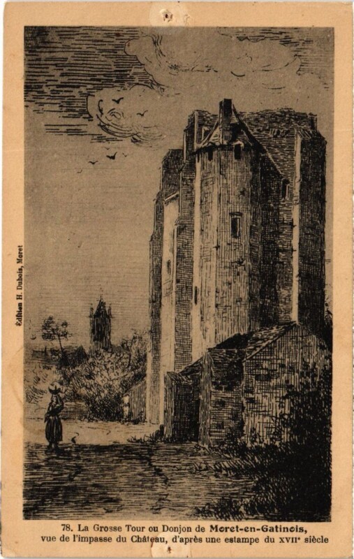 Carte postale ancienne Moret sur Loing La Grosse Tour