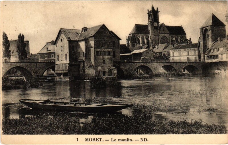 Carte postale ancienne Moret sur Loing Le moulin