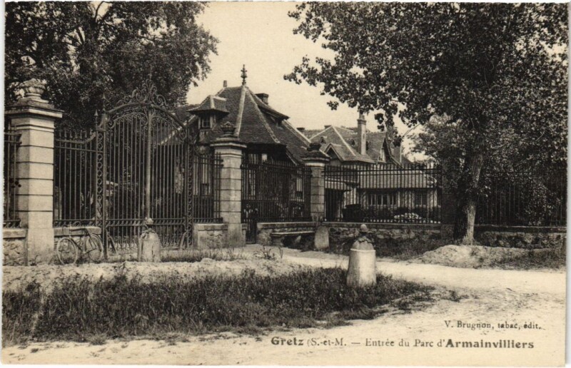 Carte postale ancienne Gretz-Armainvilliers Entree du Parc d'Armainvilliers à Gretz-Armainvilliers