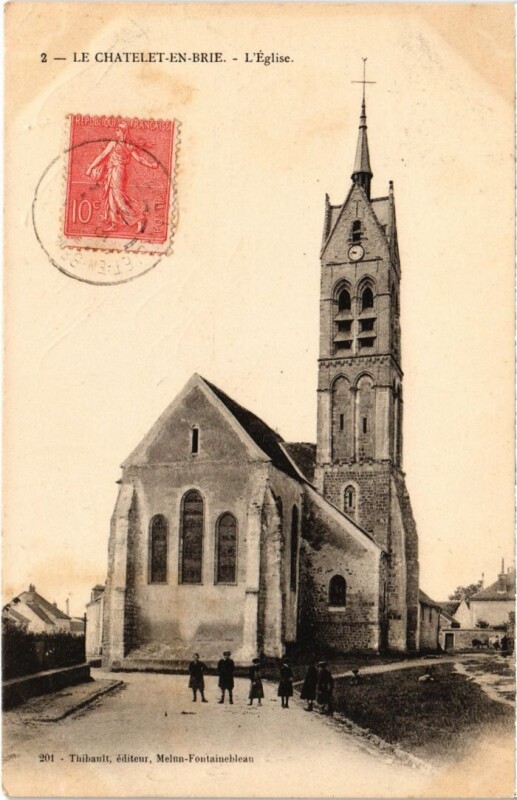 Carte postale ancienne Le Chatelet-en-Brie L'Eglise