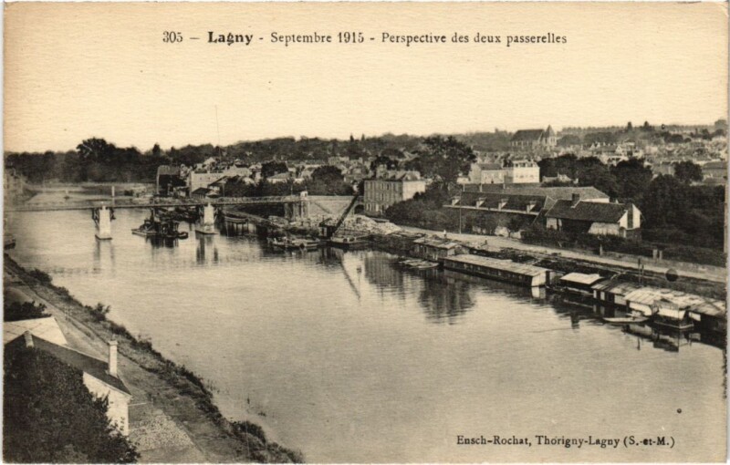 Carte postale ancienne Lagny-sur-Marne Septembre 1915 - Perspective des Duex Passerelles à Lagny-sur-Marne