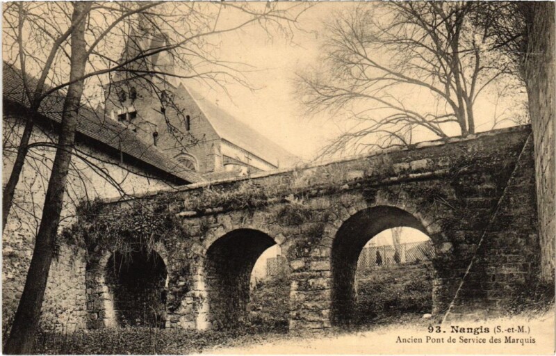Carte postale ancienne Nangis Ancien Pont de Service des Marquis à Nangis