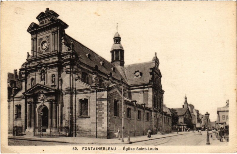 Carte postale ancienne Fontainebleau Eglise Saint-Louis à Fontainebleau