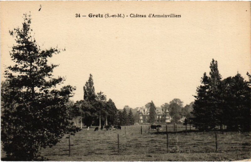 Carte postale ancienne Gretz-Armainvilliers Chateau d'Armainvilliers à Gretz-Armainvilliers
