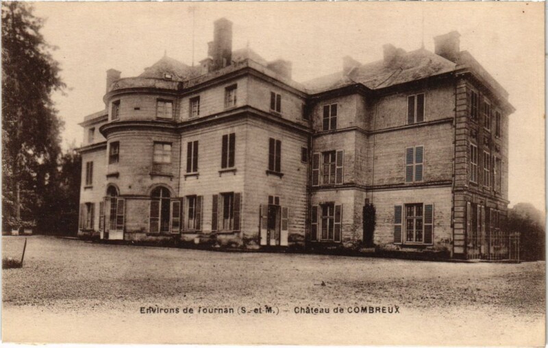 Carte postale ancienne Environs de Tournan-en-Brie Chateau de Combreux à Tournan-en-Brie