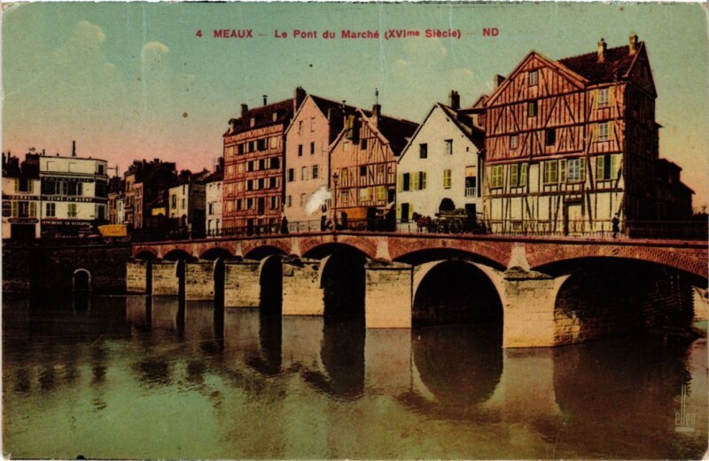 Carte postale ancienne Meaux Le Pont du Marche à Meaux