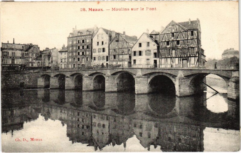 Carte postale ancienne Meaux Moulins sur le Pont à Meaux