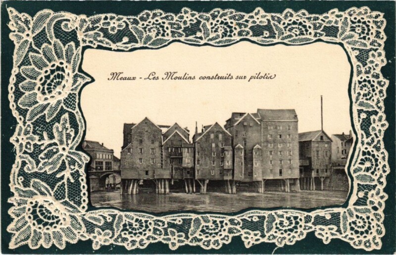 Carte postale ancienne Meaux Les Moulins Construits sur Pilotis à Meaux