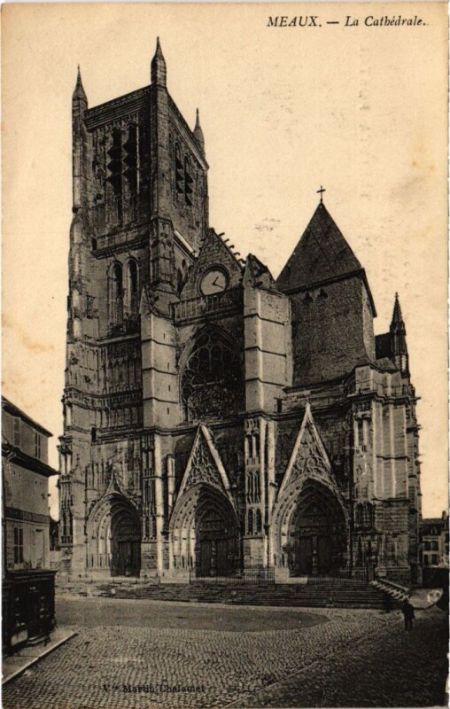 Carte postale ancienne Meaux La Cathedrale à Meaux