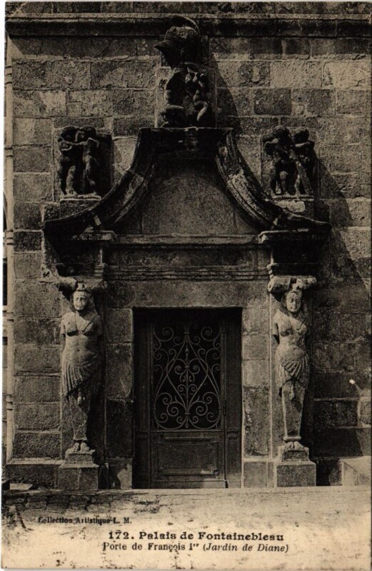 Carte postale ancienne Fontainebleau Palais - Porte de Francois I. à Fontainebleau