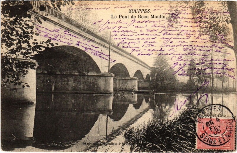 Carte postale ancienne Souppes sur Loing Le Pont de Beau Moulin à Souppes-sur-Loing