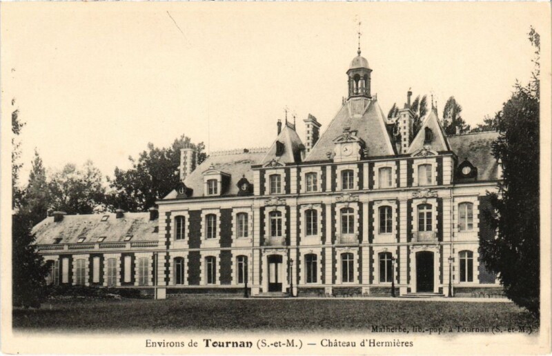 Carte postale ancienne Environs de Tournan-en-Brie Chateau d'Hermieres à Tournan-en-Brie