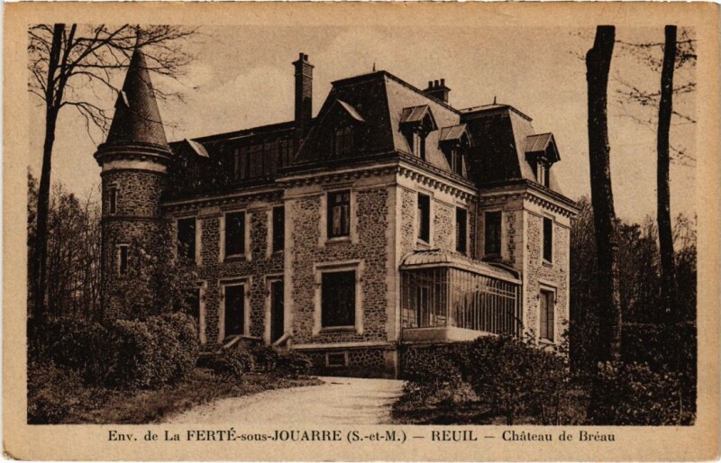 Carte postale ancienne Reuil-en-Brie Chateau de Breau à Reuil-en-Brie