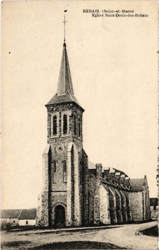 Carte postale ancienne Rebais Eglise Saint-Denis-les-Rebais à Rebais