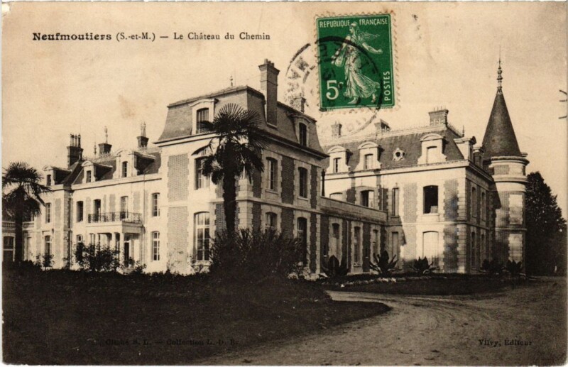 Carte postale ancienne Neufmoutiers-en-Brie Le Chateau du Chemin à Neufmoutiers-en-Brie