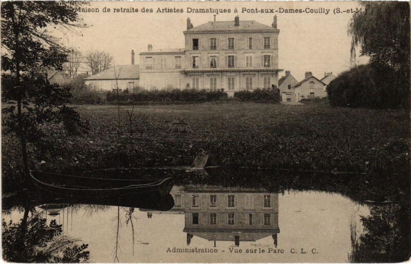 Carte postale ancienne Couilly-Pont-aux-Dames Maison Retraite des Artistes Dramatiques à Couilly-Pont-aux-Dames