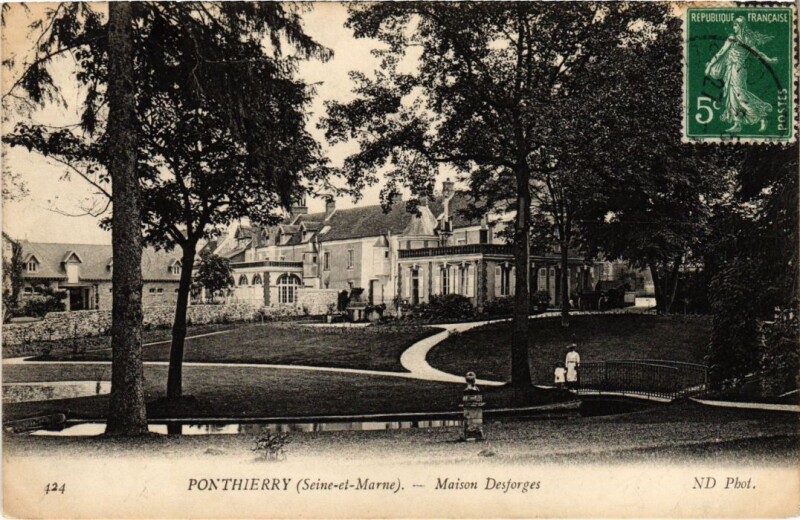 Carte postale ancienne Ponthierry Maison Desforges à Forges
