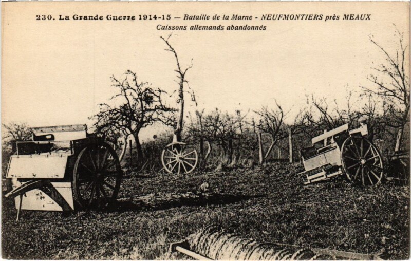 Carte postale ancienne Neufmoutiers-les-Meaux Bataille de la Marne - Caissons Allemands à Meaux