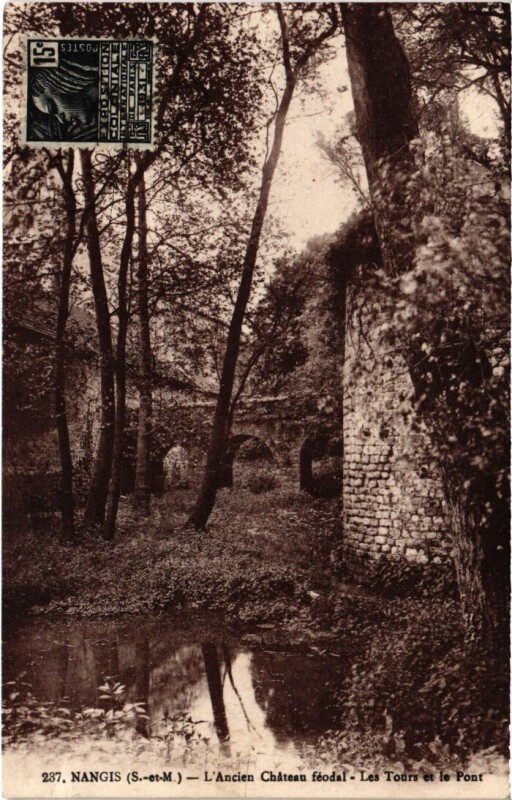 Carte postale ancienne Nangis L'Ancien Chateau Feodal - Les Tours et le Pont à Nangis