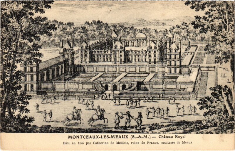 Carte postale ancienne Montceaux-les-Meaux Chateau Royal à Meaux