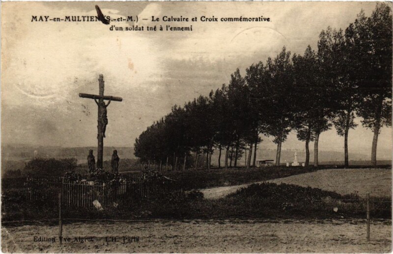 Carte postale ancienne May-en-Multien Le Calvaire et Croix Commemorative à May-en-Multien