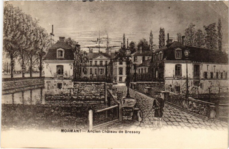 Carte postale ancienne Mormant Ancien Chateau de Bressoy à Mormant