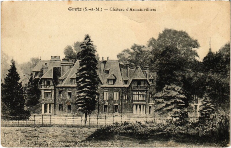 Carte postale ancienne Gretz-Armainvilliers Chateau d'Armainvilliers à Gretz-Armainvilliers