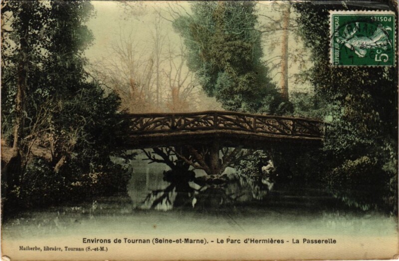 Carte postale ancienne Environs de Tournan-en-Brie Le Parc d'Hermieres - La Passerelle à Tournan-en-Brie