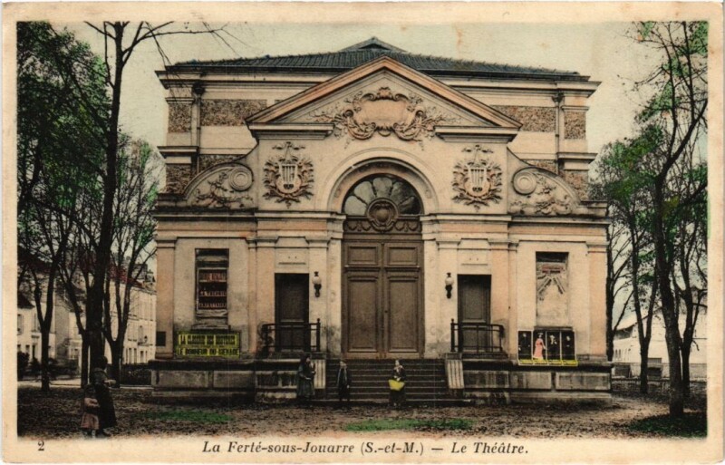Carte postale ancienne La Ferte sous Jouarre Le Theatre à Jouarre