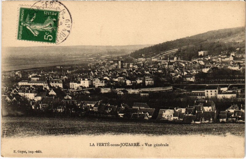 Carte postale ancienne La Ferte sous Jouarre vue generale à Jouarre
