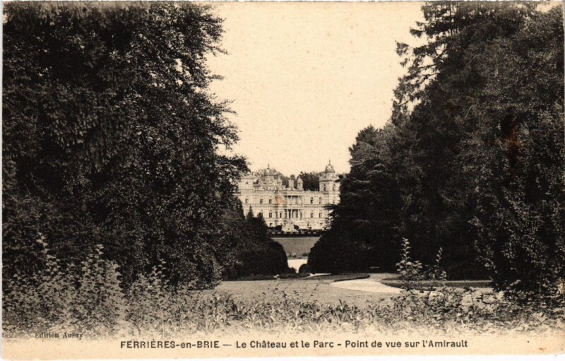 Carte postale ancienne Ferrieres en Brie Le Chateau et le Parc