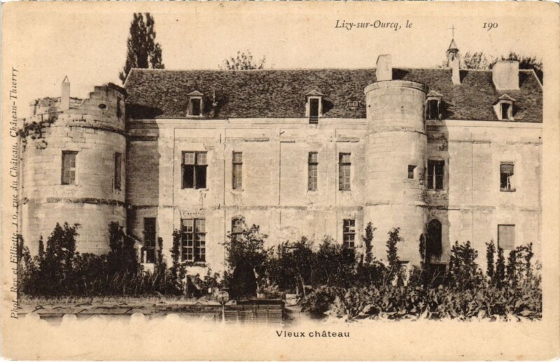 Carte postale ancienne Lizy sur Ourcq Le vieux Chateau à Lizy-sur-Ourcq