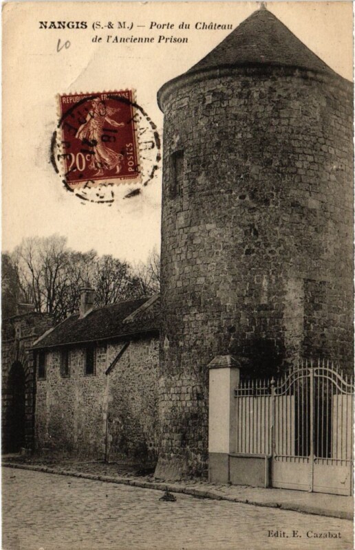 Carte postale ancienne Nangis Porte du Chateau de l'Ancinne Prison à Nangis
