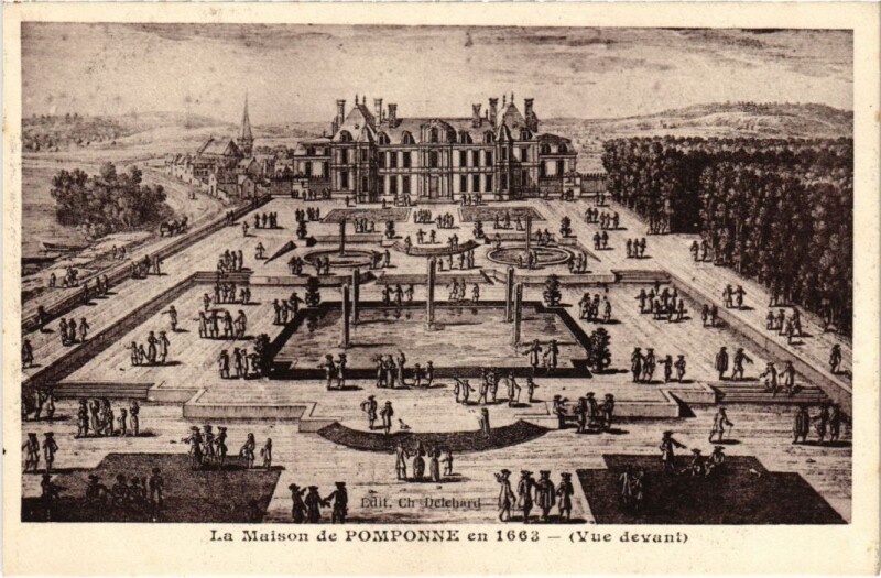 Carte postale ancienne Pomponne La Maison de Pomponne en 1663 à Pomponne