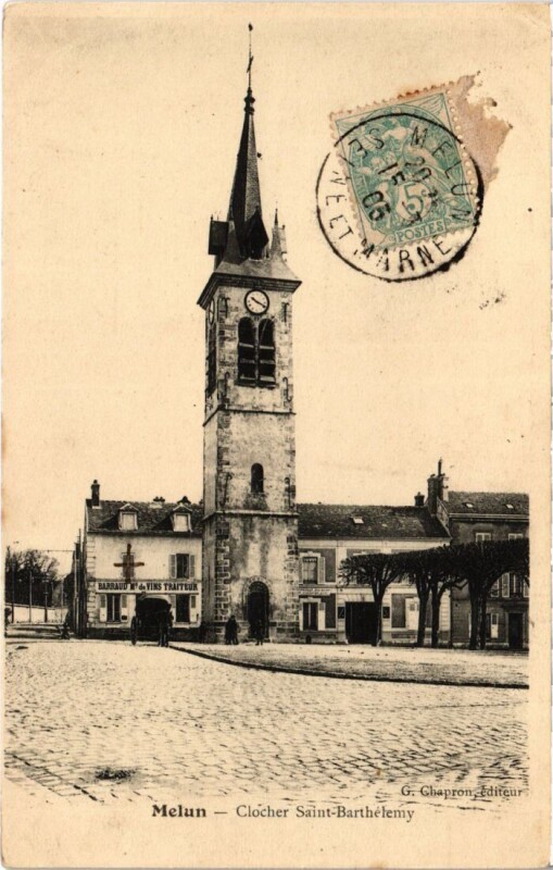 Carte postale ancienne Melun Clocher Saint-Barthelemy à Melun