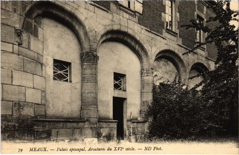 Carte postale ancienne Meaux Le Palais Episcopal à Meaux