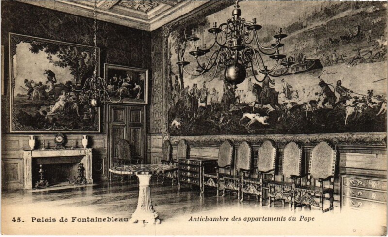 Carte postale ancienne Fontainebleau Palais - Antichambre des Appartements du Pape à Fontainebleau