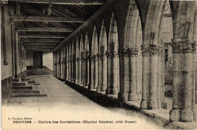 Carte postale ancienne Provins Hopital General - Cloitre des Cordelieres - Cote Ouest à Provins