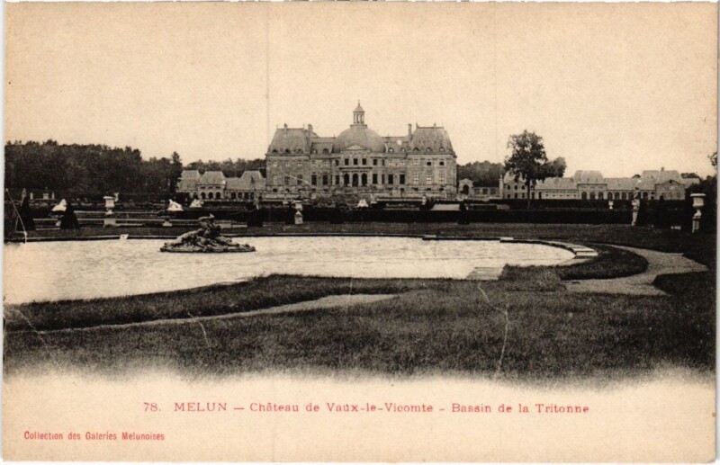 Carte postale ancienne Melun Chateau de Vaux le Vicomte Bassin de la Tritonne à Melun