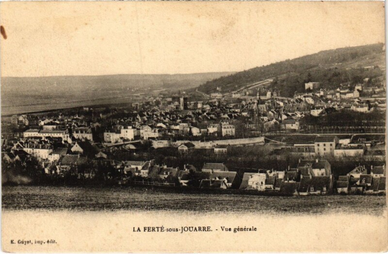 Carte postale ancienne La Ferte sous Jouarre vue generale à Jouarre