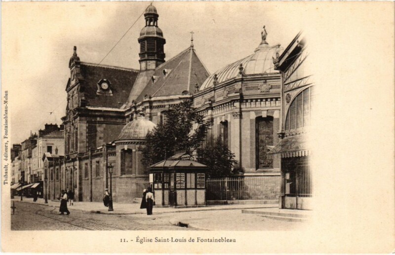 Carte postale ancienne Fontainebleau Eglise Saint-Louis à Fontainebleau