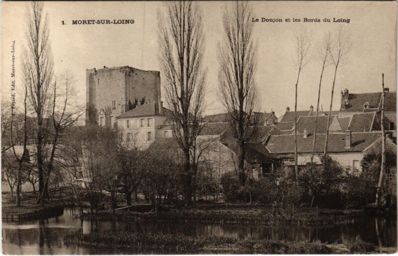 Carte postale ancienne Moret Le Donjon et les Bords du Loing