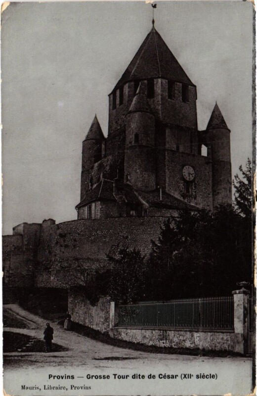 Carte postale ancienne Provins Grosse Tour dite de Cesar à Provins