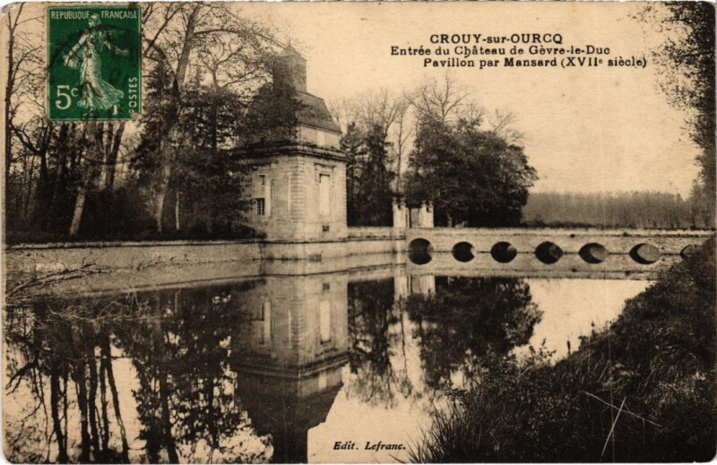Carte postale ancienne Crouy sur Ourcq entree du Chateau de Gevre le Duc à Crouy-sur-Ourcq