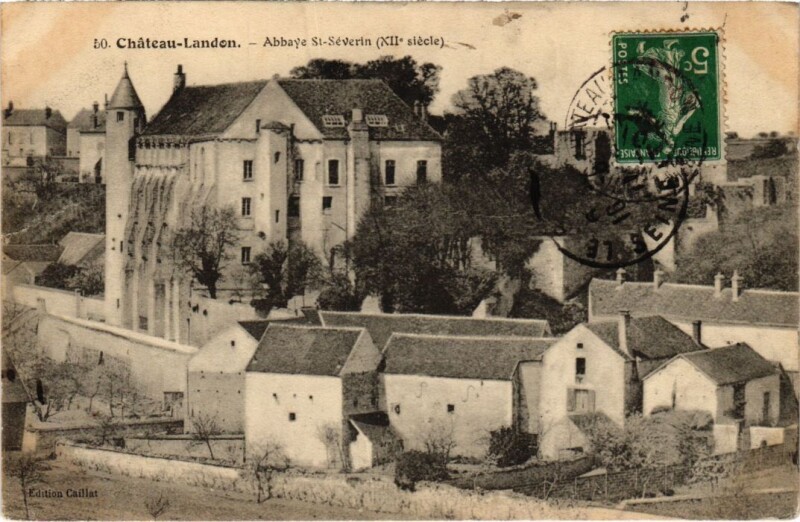 Carte postale ancienne Chateau Landon Abbaye Saint-Severin