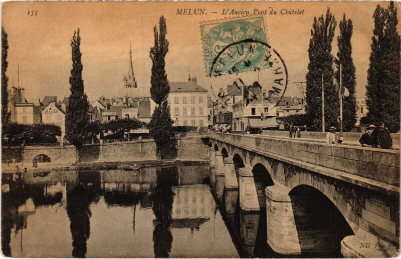 Carte postale ancienne Melun Ancien Pont du Chatelet à Melun