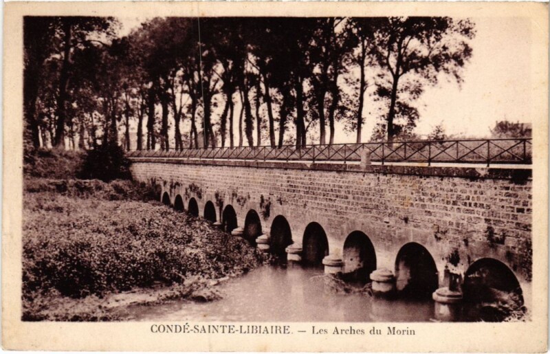 Carte postale ancienne Conde Sainte-Libiaire Les Arches du Morin