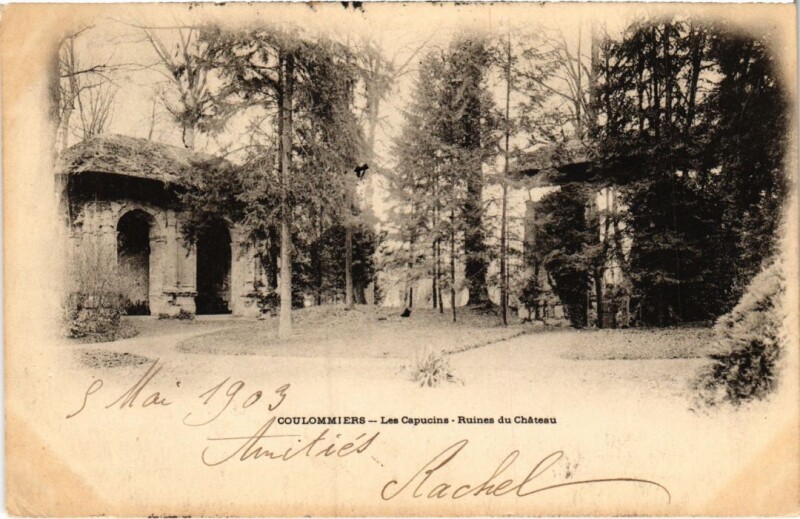 Carte postale ancienne Coulommiers Les Capucins Ruines du Chateau à Coulommiers