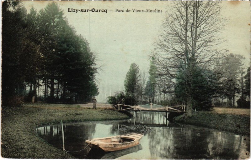 Carte postale ancienne Lizy sur Ourcq Parc de Vieux Moulins à Lizy-sur-Ourcq