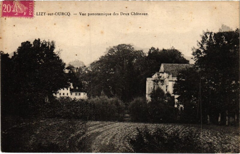 Carte postale ancienne Lizy sur Ourcq vue panoramique des Deux Chateaux à Lizy-sur-Ourcq
